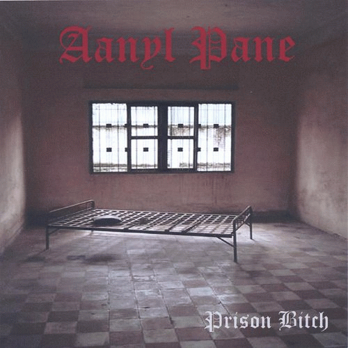 Aanyl Pane : Prison Bitch